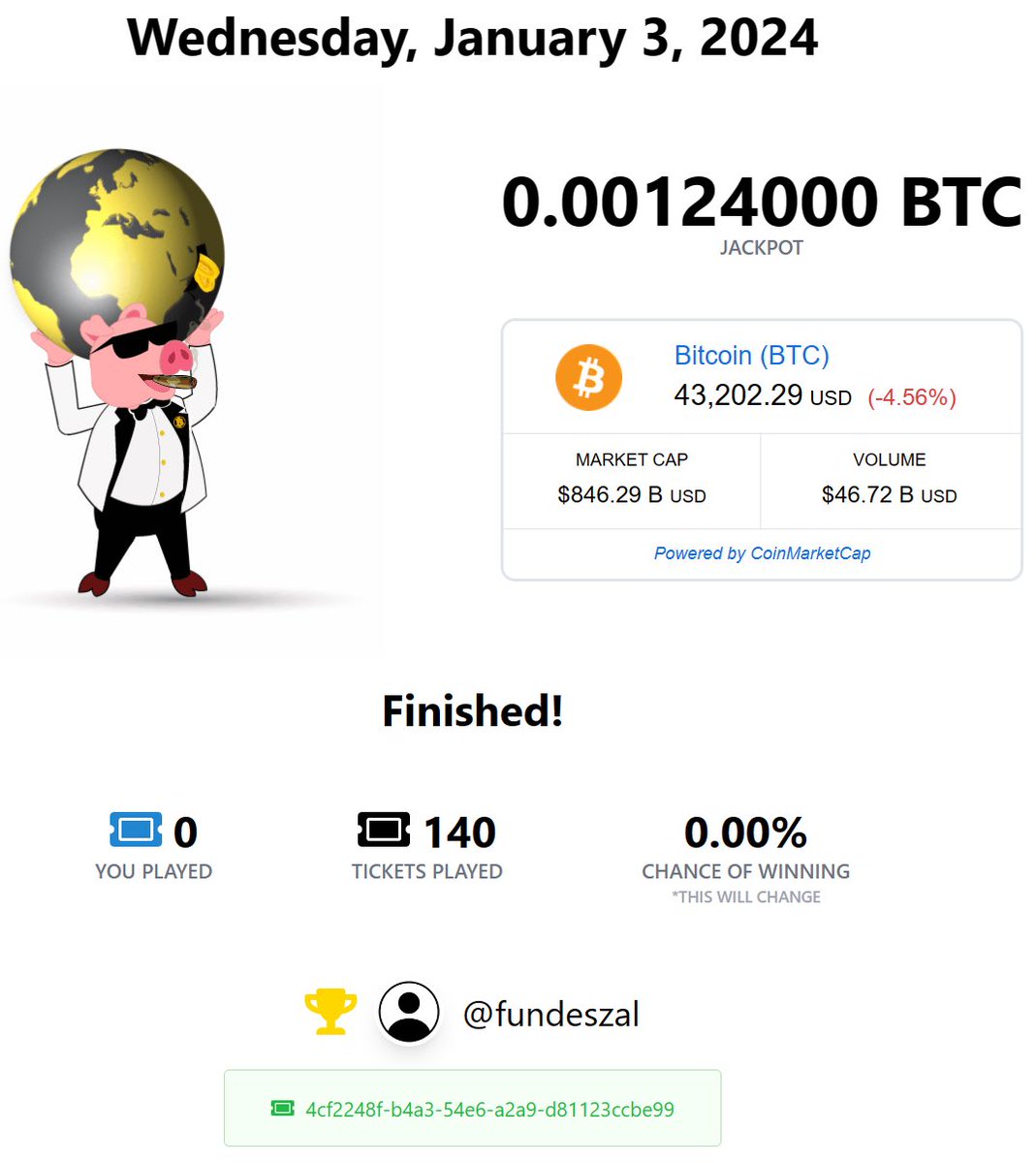 BigCoinCrypto's tweet photo. Congrats to tonight’s winner: fundezsal
Email: 0xusers****@
Amount won in USD: $53.58
Tomorrow’s winner could be you. 🤑
https://t.co/cfNbRMNE8C
The People’s Global Bitcoin Daily Lotto
#KeepItCrypto
#Bitcoin
#GlobalLotto
#Register
#Play
#Win
#Refer
#GetPaid https://t.co/DUHI6Qmo1N
