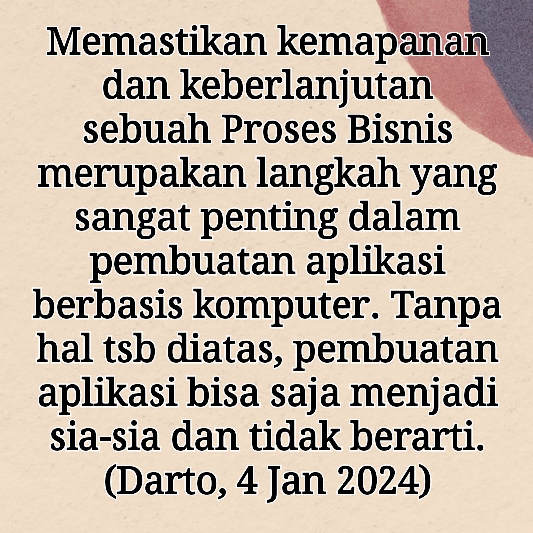 dartoiwan's tweet image. #kemapanan #keberlanjutan #proses #bisnis #aplikasi #komputer #it #pengembangan