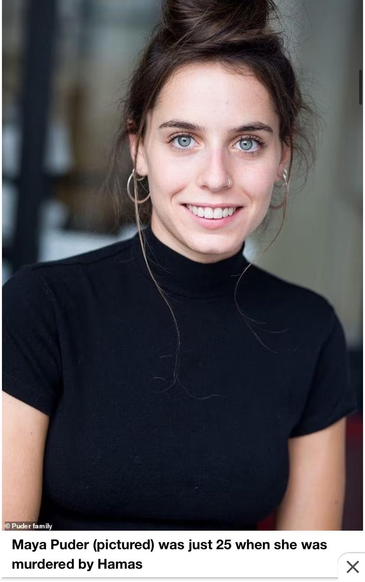 En la foto está Maya Puder, 25 años, futura actriz, estudiante de la Universidad de Tel Aviv. Fue asesinada en el Festival de Música Nova por los terroristas de Hamás. A su funeral concurrieron 2000 personas. Mírala a los ojos, recuerda su hermosa sonrisa, lee su historia.…