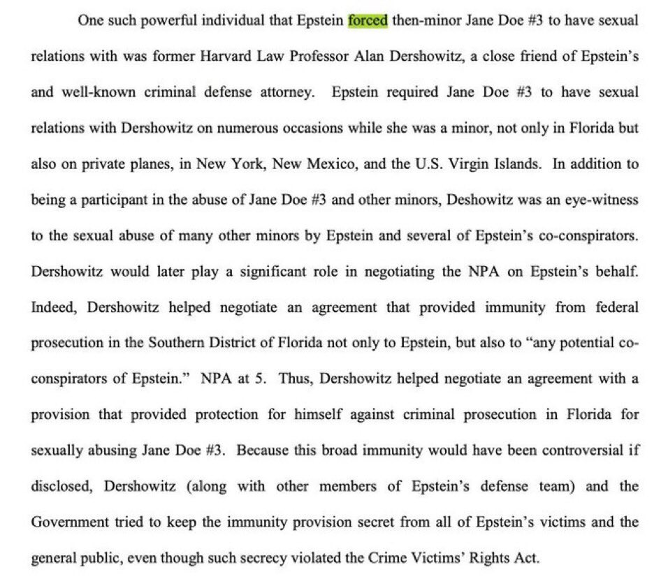 Patrickwebb's tweet photo. EPSTEIN FILES: Alan Dershowitz confirmed to have engaged in and witness sexual abuse of minor. 

"Epstein forced then-minor Jane Doe #3 to have sexual relations with former Harvard Law Professor Alan Dershowitz, a close friend of Epstein’s and well-known criminal defense attorney."