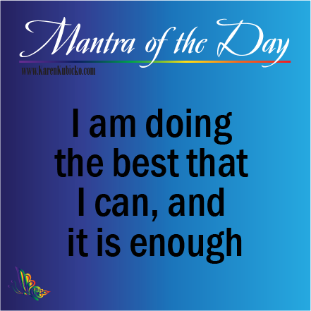 KarenKubicko's tweet photo. MANTRA of the Day: I am doing the best that I can, and it is enough
#MakeTheMostOfLife #healonasoullevel #metaphysics #LifeIsJustAnotherClass #MakingTrueLove #SelfLove #LoveYourself #PositiveAffirmations #Affirmations #MantraOfTheDay #AffirmationsDaily #MTLChapter18 https://t.co/pd8EOD16XG
