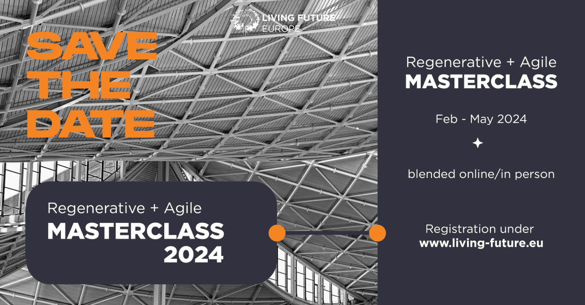 Living Future Europe Masterclass 2024: Regenerative + Agile will take place 5 Feb – 14 May 2024. The course will be both online (available everywhere in Europe) & in person (South Tyrol, Italy). @lfeurope living-future.eu/masterclass-20….

#LivingFutureEurope #LivingBuildings