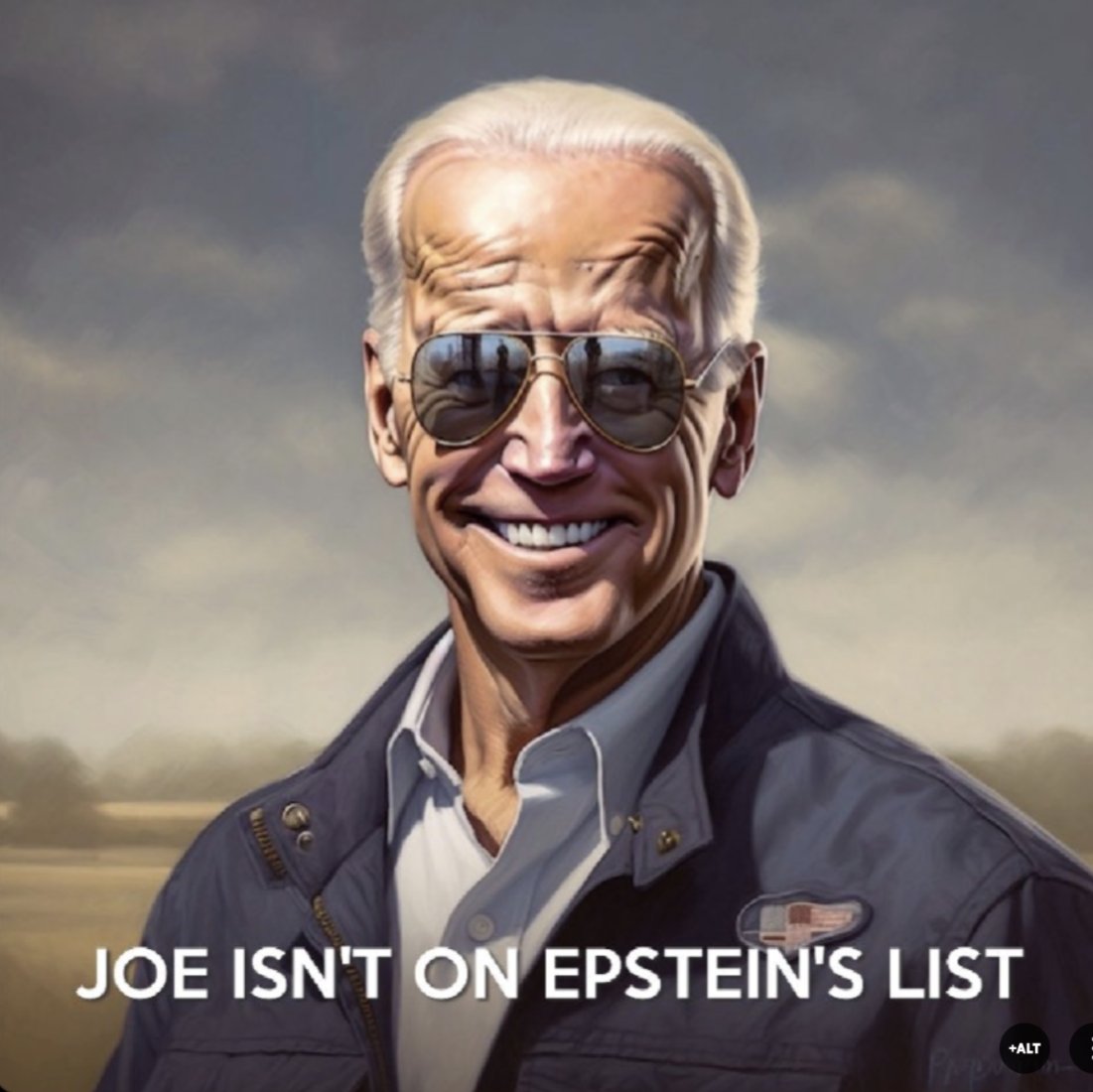 Guess who isn't on #EpsteinClientList ?

Guess who never took his kids to Epstein Island?

Guess who didn't say Jeffrey Epstein is a wonderful guy who loves young girls like I do?

Guess who will be re-elected because our United States of America loves a respectable man named Joe