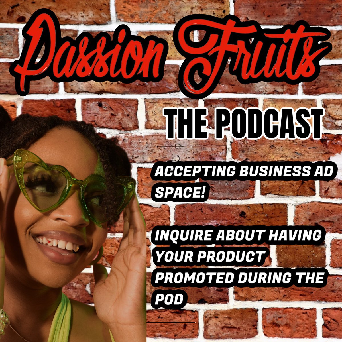 PassionFruitsLA's tweet photo. We are accepting podcast sponsors TAP IN !!! https://t.co/68XDPZJhT5