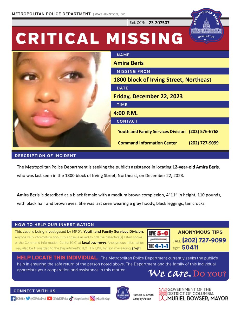 Critical #MissingPerson 12-year-old Amira Beris, who was last seen in the 1800 block of Irving Street, Northeast, on December 22, 2023.

Have info? Call 202-727-9099/text 50411.