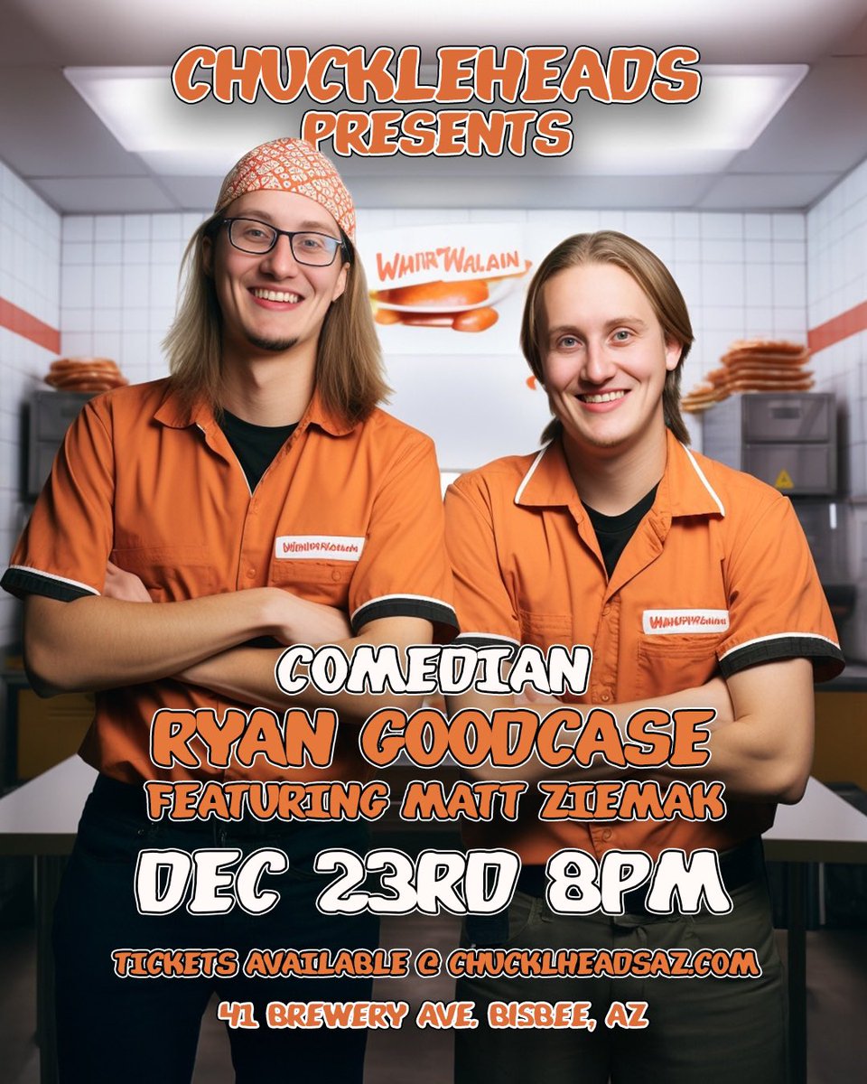 Ryan Goodcase &amp; Matt Ziemak are coming to Bisbee Saturday Dec 23rd at Chuckleheads! Fun fact Ryan is the youngest comic to ever win the San Francisco comedy competition. You don’t want to miss!
