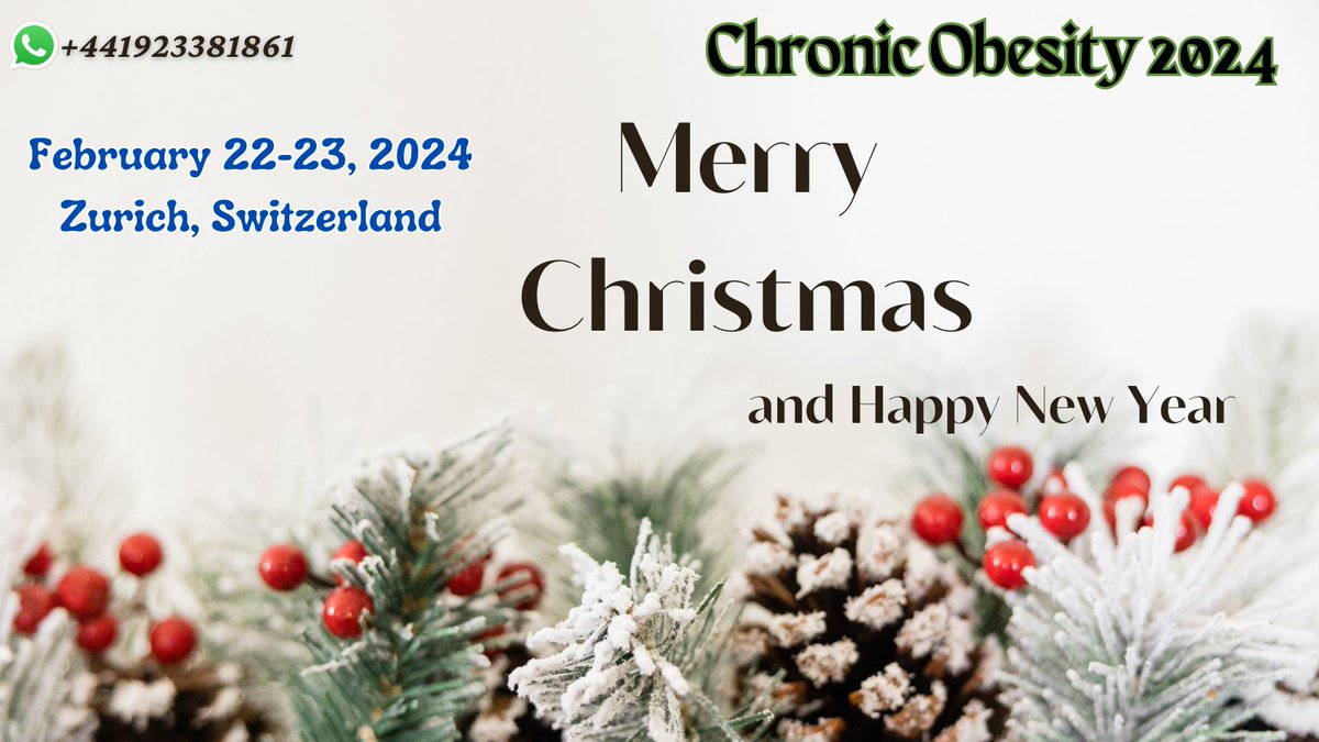 Join us 7th International Conference on #Obesity and #ChronicDiseases scheduled on February 22-23, 2024 in Zurich, Switzerland
Merry Christmas and Happy New year
#Diabetes #MetabolicDiseases #PaediatricObesity
#GeneticObesity #diet #Nutrition #weightloss #physicalactivity