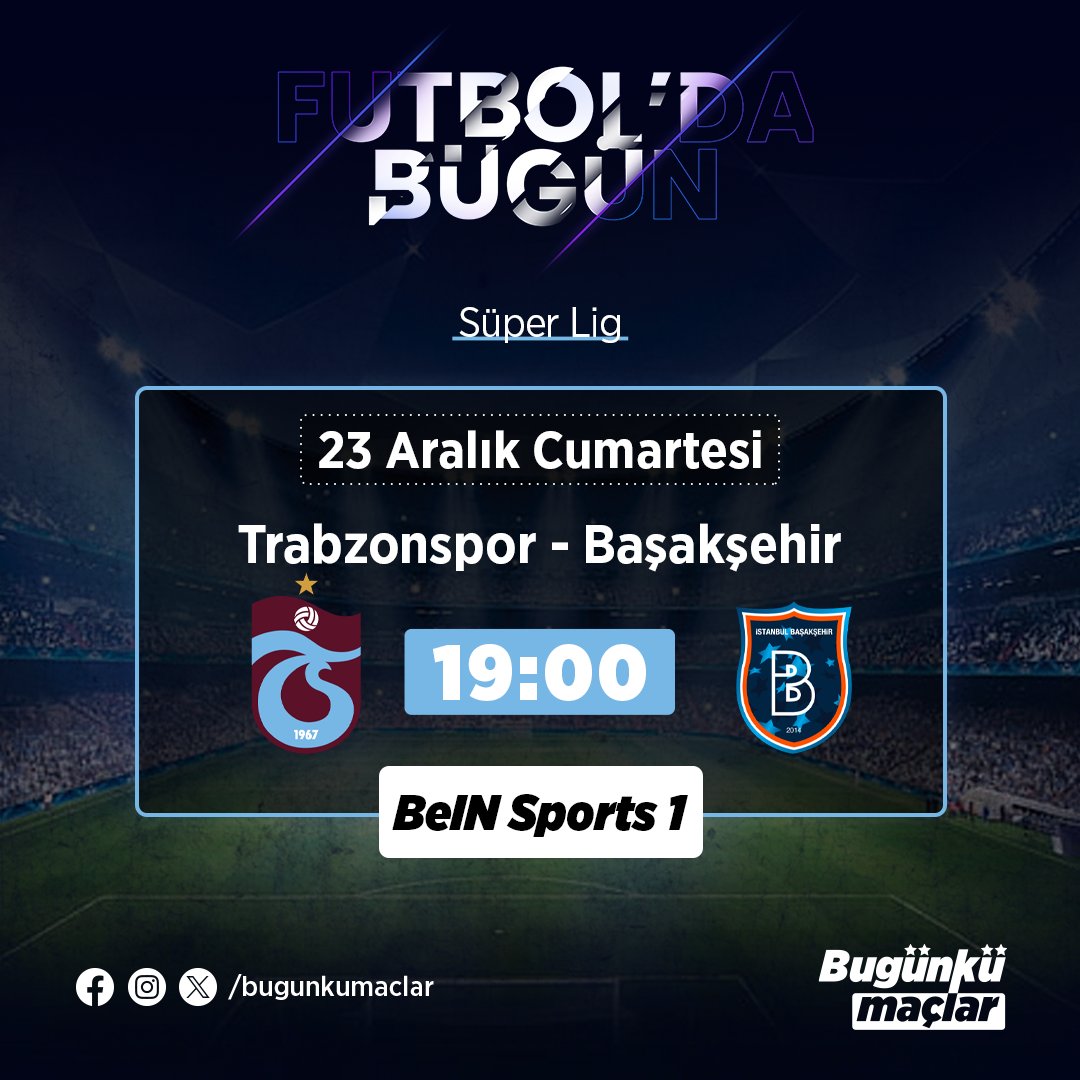 bugunkumaclar's tweet photo. ⚽🥅 Futbol'da Bugün

▪Süper Lig

Trabzonspor 🆚 Başakşehir
🗓 23 Aralık Cumartesi
🕢 19.00
📺 BeIN Sports 1

#futbol #trabzonspor #basaksehir #bugunkumaclar #football #futboldabugun #superlig #beinsports https://t.co/s4m9gh7Pxe