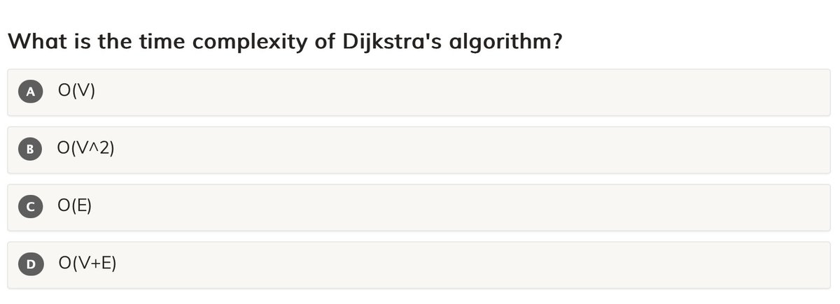 mu_mentor's tweet image. What is the time complexity of Dijkstra's algorithm?
A. O(V)
B. O(V^2)
C. O(E)
D. O(V+E)
#microMentor #Dijkstra #graphalgorithm #shortestpath
mumentor.com/module.html?mo…