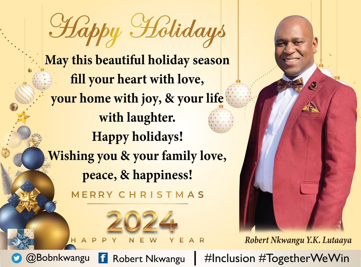 Wishing you and your family love, peace, and happiness this festive season and throughout the coming year. Happy Holidays! - I remain, Robert Nkwangu Y.K. Lutaaya. #Inclusion #TogetherWeWin
