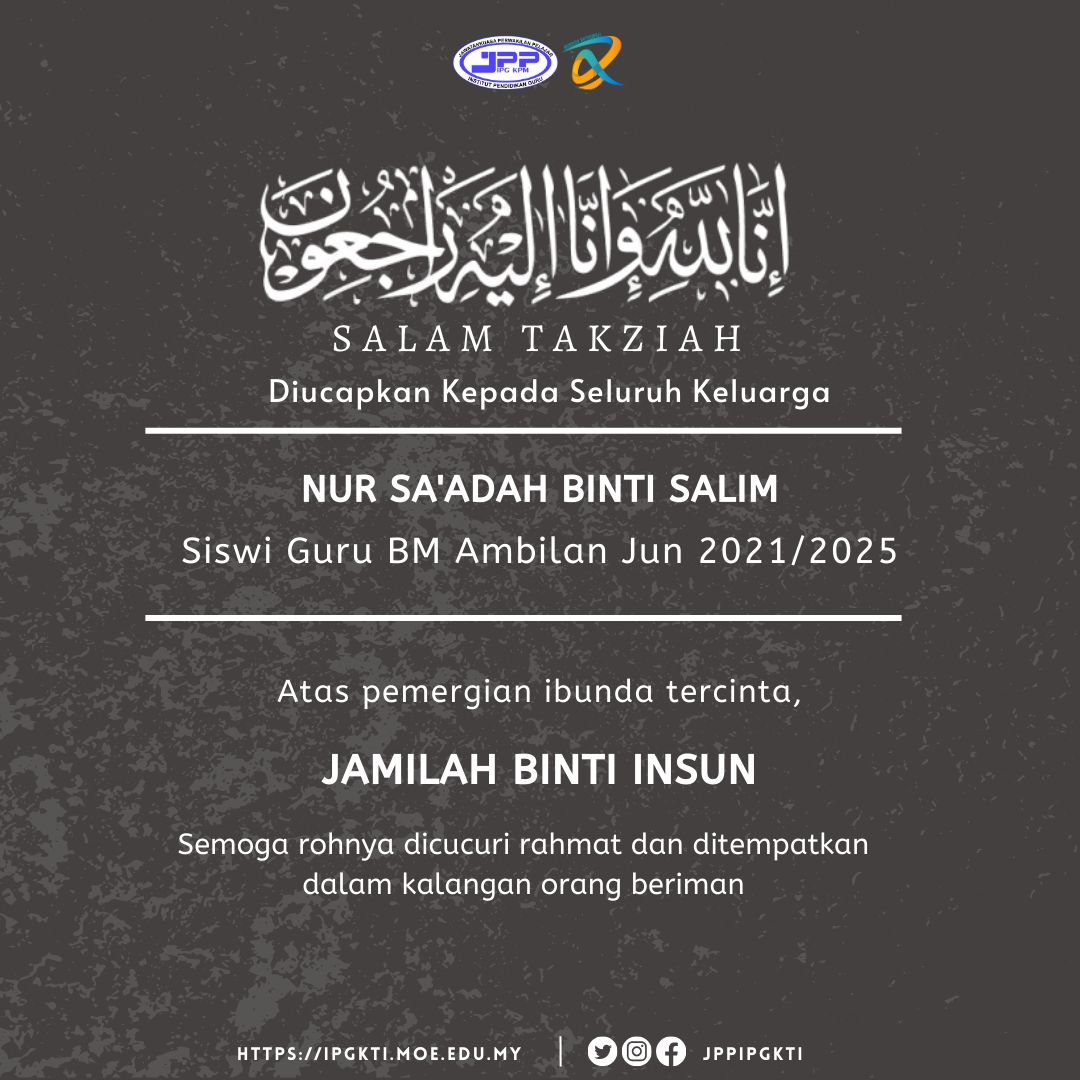 jppipgmkti's tweet photo. Assalamualaikum dan Salam Sejahtera

  إِنَّا لِلَّٰهِ وَإِنَّا إِلَيْهِ رَاجِعُونَ

Salam takziah kepada seluruh keluarga NUR SA’ADAH BINTI SALIM atas pemergian ibunda tercinta yang telah kembali ke Rahmatullah pada 23 Disember 2023. https://t.co/fLvgInvmfq