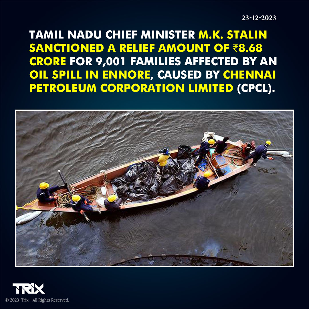 'Tamil Nadu CM M.K. Stalin Allocates ₹8.68 Crore Relief for Families Affected by Ennore Oil Spill'
#MKStalin #TamilNaduGovernment #EnnoreOilSpill #ReliefFunds #CPCL #EnvironmentalDisaster #CommunitySupport #GovernanceUpdate #OilSpillResponse #PublicAid #trixindia