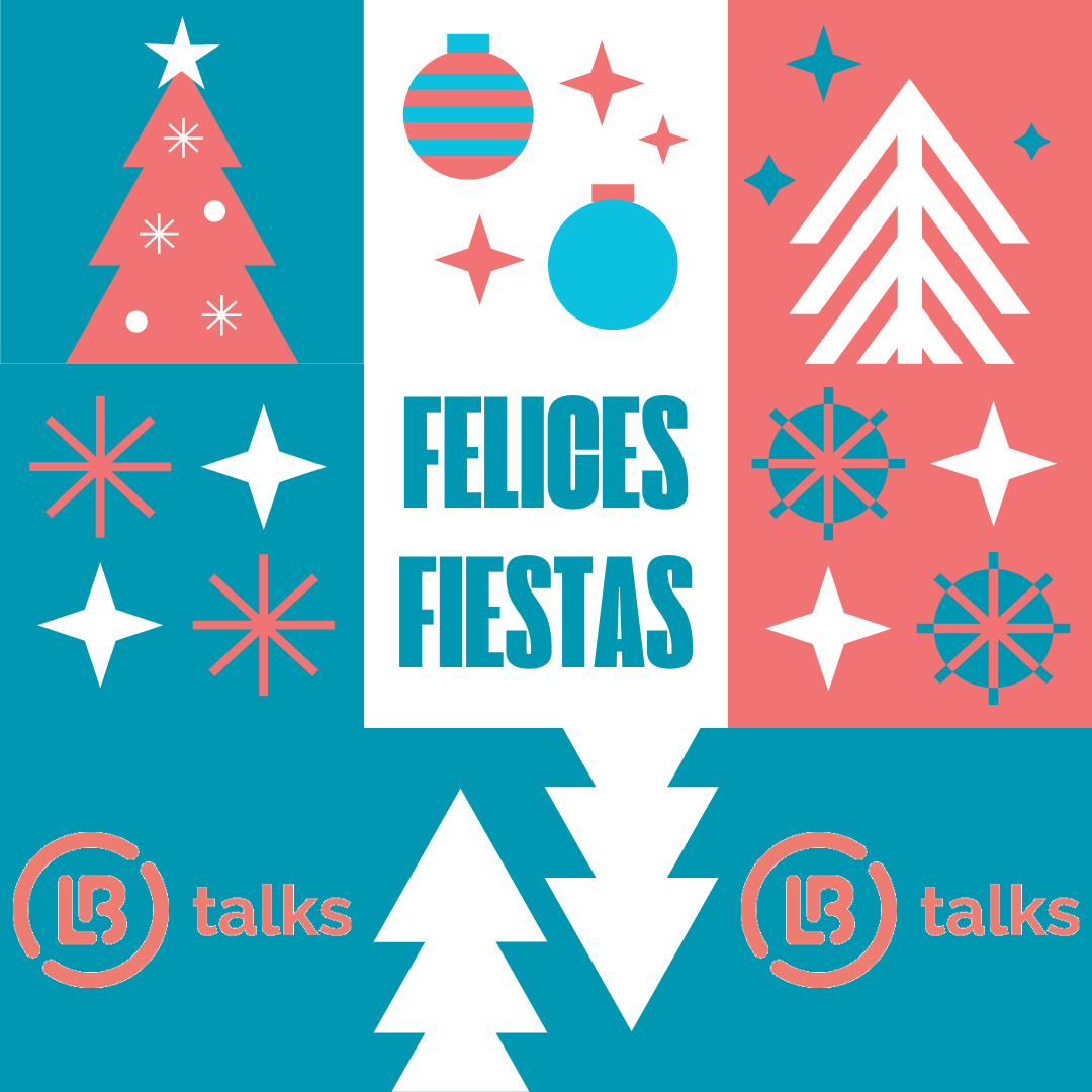 lb_talks's tweet photo. En nombre de todo el equipo de #LBTalks... #FelicesFiestas! https://t.co/mYZbF8MNIX