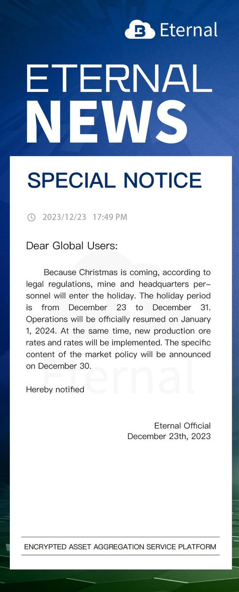 Eternal_1913's tweet photo. Christmas is coming, according to legal regulations, mine and headquarters personnel will enter the holiday. from December 23 to December 31. Operations will be officially resumed on January 1, 2024. At the same time, new production ore rates and rates will be implemented. https://t.co/CiDRFQQSDb