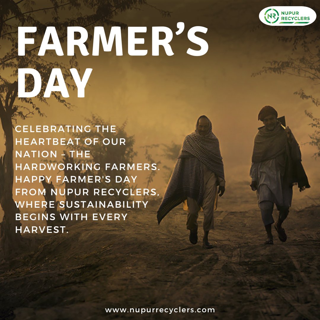 "Celebrating the heartbeat of our nation – the hardworking farmers. Happy Farmer's Day from Nupur Recyclers, where sustainability begins with every harvest. 🌾♻️ #FarmersDay #NupurRecyclers"