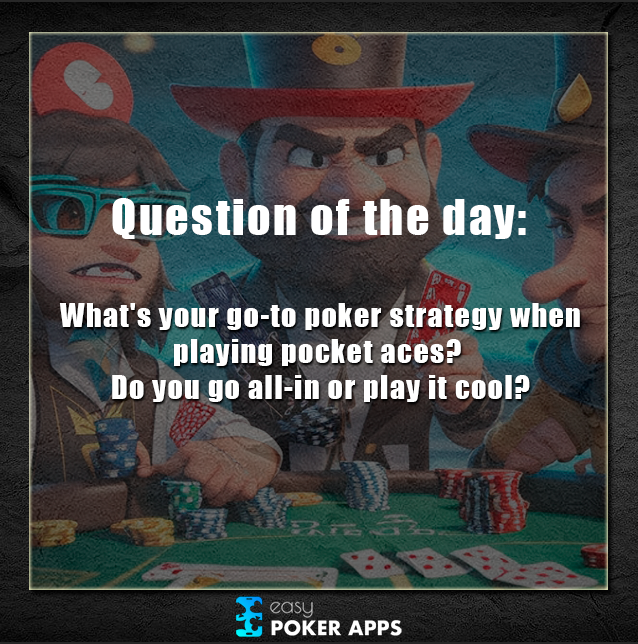 easypppoker's tweet photo. Join the conversation and show off your poker knowledge!

Question of the day: What's your go-to poker strategy when playing pocket aces? Do you go all-in or play it cool? Share your thoughts and let's discuss! https://t.co/eHzk2HE0Ov