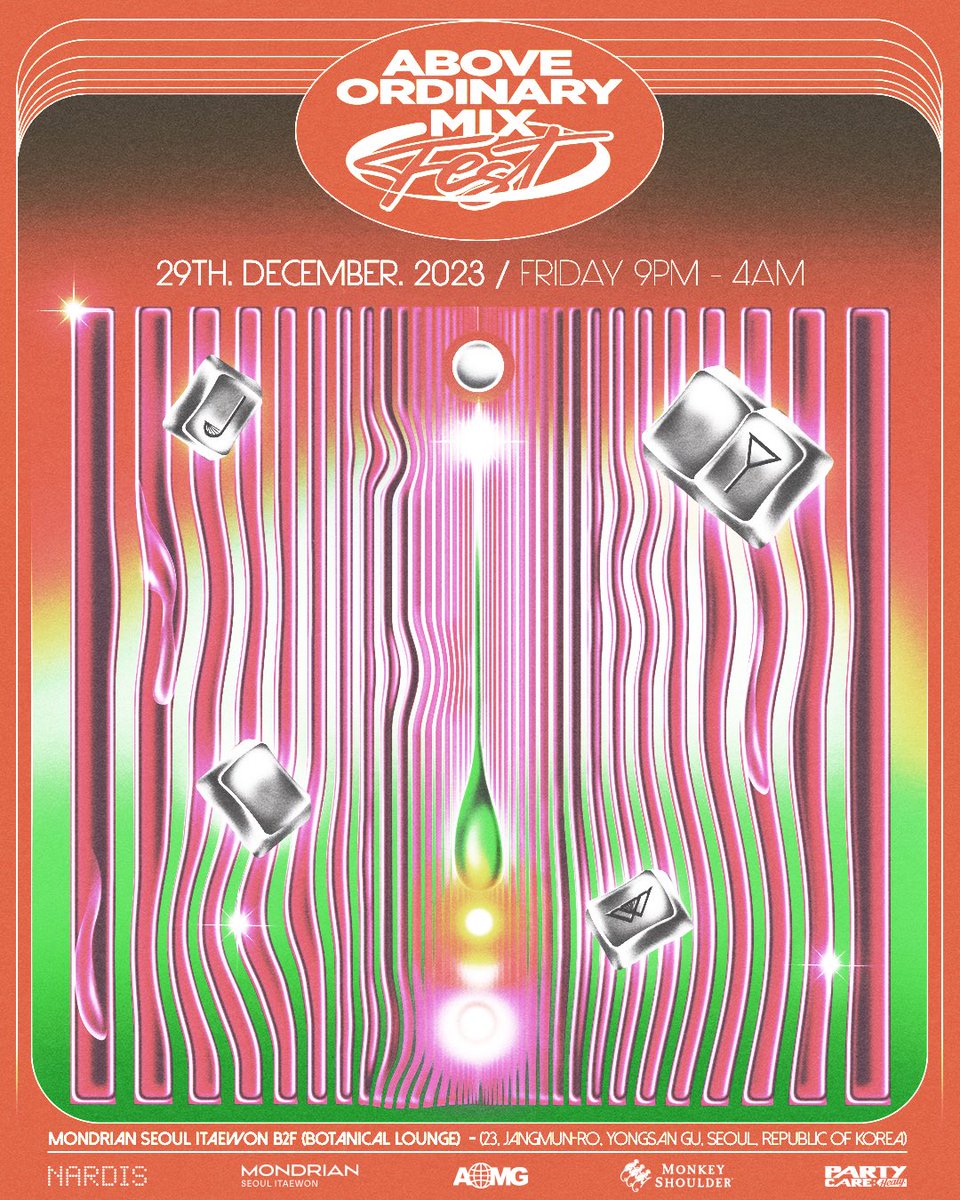 [AOMIX FEST #5]

2023.12.29.FRI
MONDRIAN SEOUL ITAEWON B2F BOTANICAL LOUNGE
9PM - 4AM (KST)

Entrance: 35,000KRW at door
No minors allowed

<a href="/aomixofficial/">AOMIX</a> #AOMIX
#AOMIXFEST #에이오믹스페스트
#AOMG