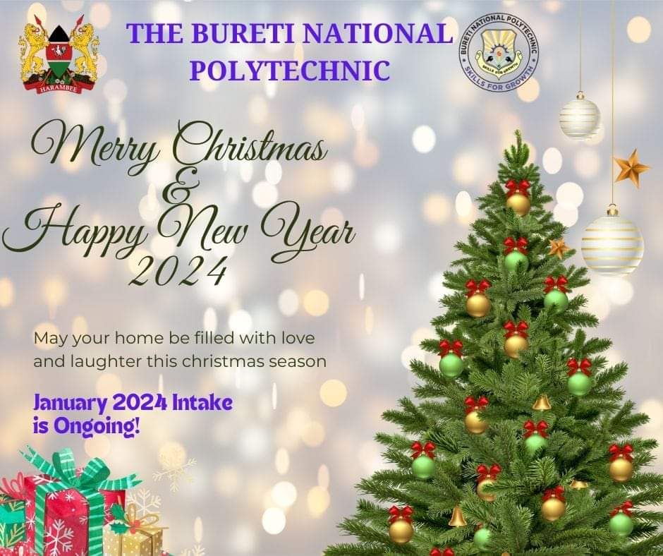 HOLIDAY MESSAGE! 

Happy Everything This Holiday Season. 

Remember #January2024Intake is Ongoing @TheBuretiPoly. 

#TVET 
#TheBuretiNationalPolytechnic 
#TechnicalSkillsForGrowth