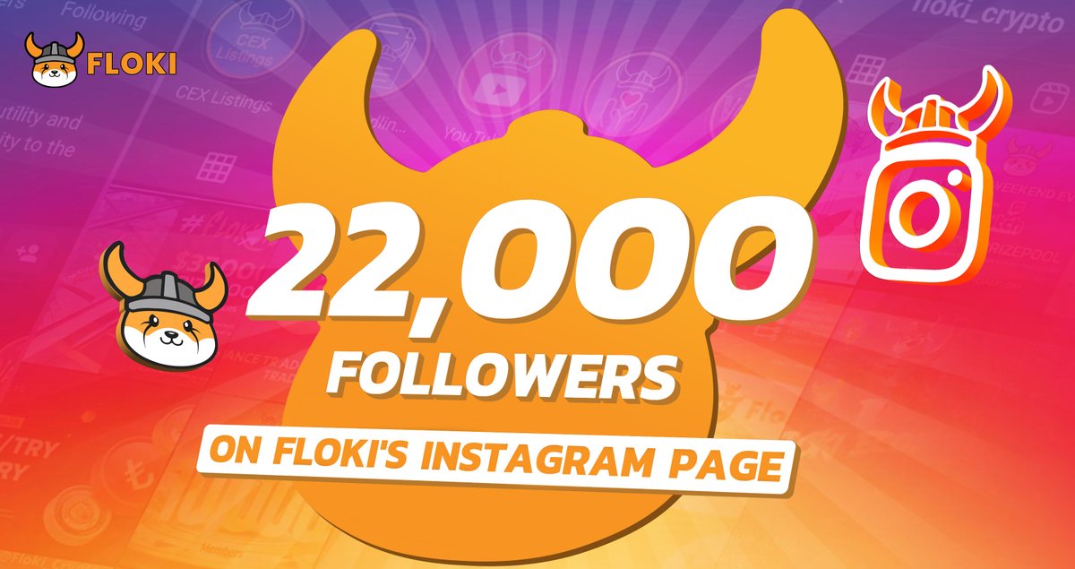 FLOKI's tweet photo. 🎉 #Floki has reached the 22,000 followers milestone on Instagram! A huge thanks to everyone for your support and engagement. 🧡

Follow our page at: https://t.co/3EOlGaKl99 https://t.co/zpnHL6cm0B