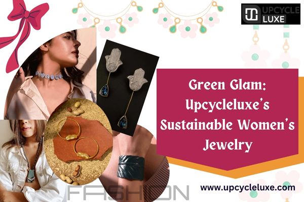 Elevate your style sustainably with Upcycleluxe's women's #jewelry. Ethically crafted, environmentally friendly, and uniquely stunning. Shop now! Know more tinyurl.com/mw8c38jv

#SustainableJewelry
#JewelleryOnline
#EcoFriendlyWomensJewelry