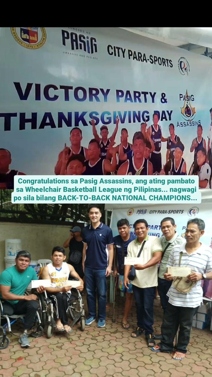 (Bukod sa ating success sa Philippine National Games at Batang Pinoy-- inaantay ko pa ang official results)... CONGRATULATIONS sa PASIG ASSASSINS, ang ating pambato sa WHEELCHAIR BASKETBALL LEAGUE ng PILIPINAS... nagwagi po sila bilang BACK-TO-BACK NATIONAL CHAMPIONS!!! 💪 🏆🏆