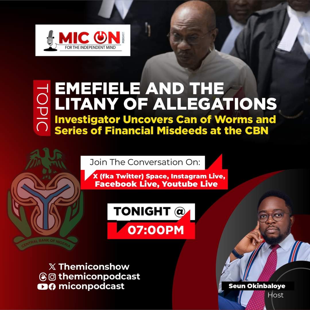 On the Mic On Podcast Today, we shall be discussing the allegations against Ex CBN Governor, Godwin Emefiele and series of financial misdeeds at the CBN. Don’t miss the engagement! Join the conversation today on The Mic on Podcast on all our social media platforms. Twitter:…