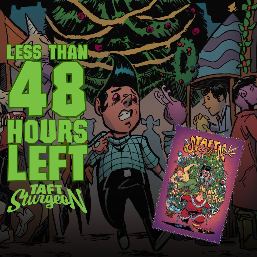 Stressing over last minute Christmas gifts? @DavidCrispino & @TonyGregori's Taft Sturgeon: Holiday in the Stars is waiting for you over on #kickstarterreads! 🔗👇