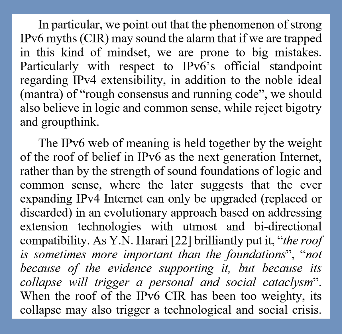 BingSwenSun's tweet photo. IPv6 Roof:
'...to look at the big picture, and from historical perspective the following two important points borrowed from the historian Yuval Harari @harari_yuval are directly applicable..., namely, the “web of meaning” effect and the “our children didn’t die in vain” syndrome' https://t.co/tuP0dyOlqQ
