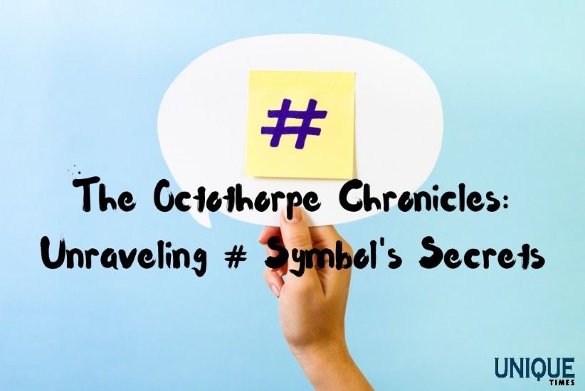 uniquetimesorg's tweet image. Decoding The Octothorpe: Unveiling The Enigmatic # Symbol

Know more: uniquetimes.org/decoding-the-o…

#uniquetimes #LatestNews #octothorpe #symbolorigins #typography #digitalcommunicator
