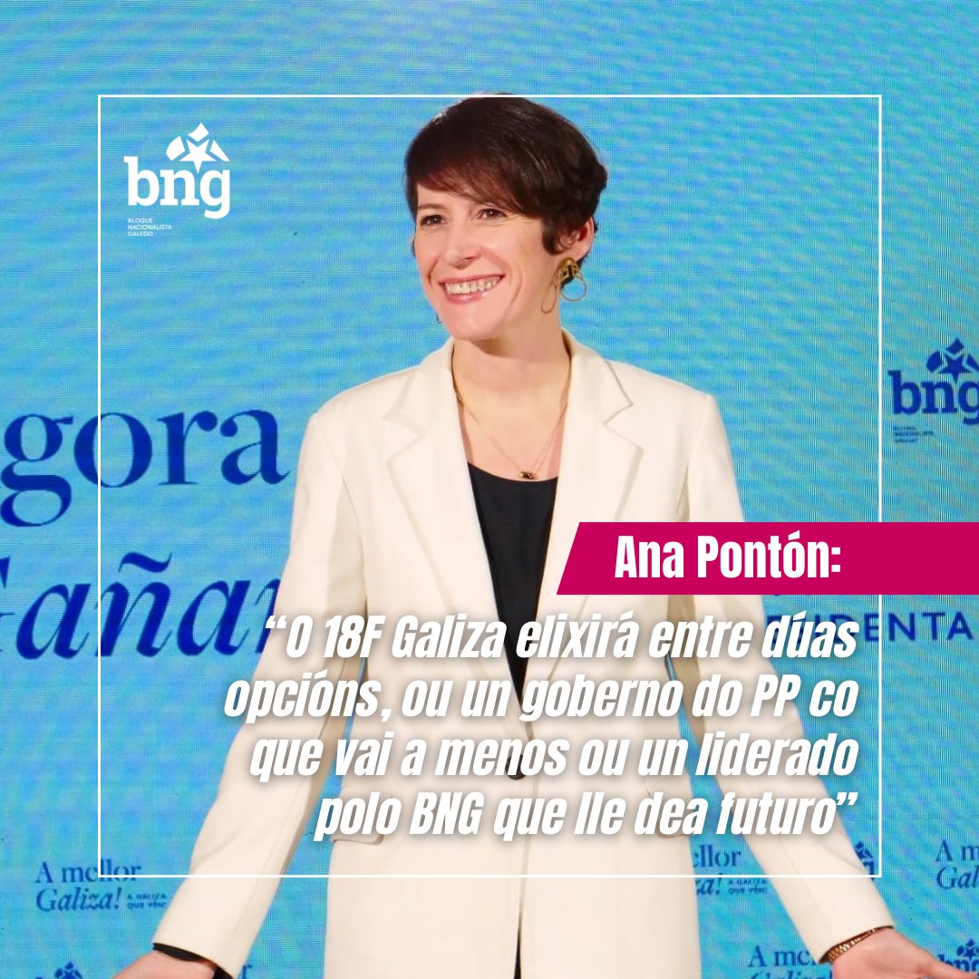 Ana Pontón: «O 18F Galiza elixirá entre dúas opcións, ou un goberno do PP co que vai a menos ou un liderado polo BNG que lle dea futuro.»

#AGalizaQueVén #AnaPontónPresidenta #ÉAGora