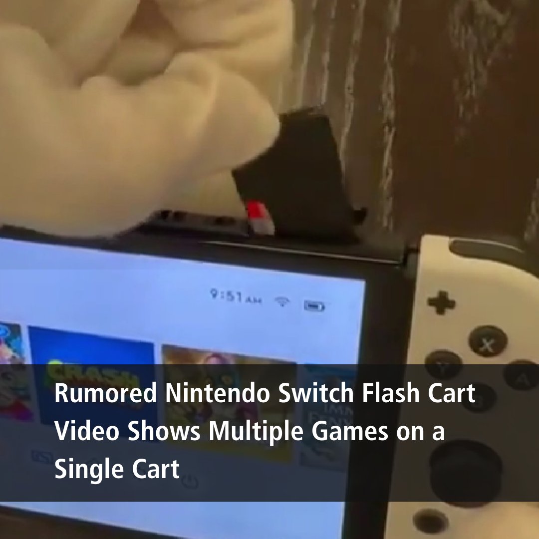 Rumored Nintendo Switch Flash Cart Video Shows Multiple Games on a Single  Cart