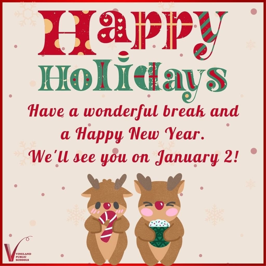 Happy Holidays to all of our staff, families, and students. We hope you have a wonderful break and can't wait to see everyone again on January 2!