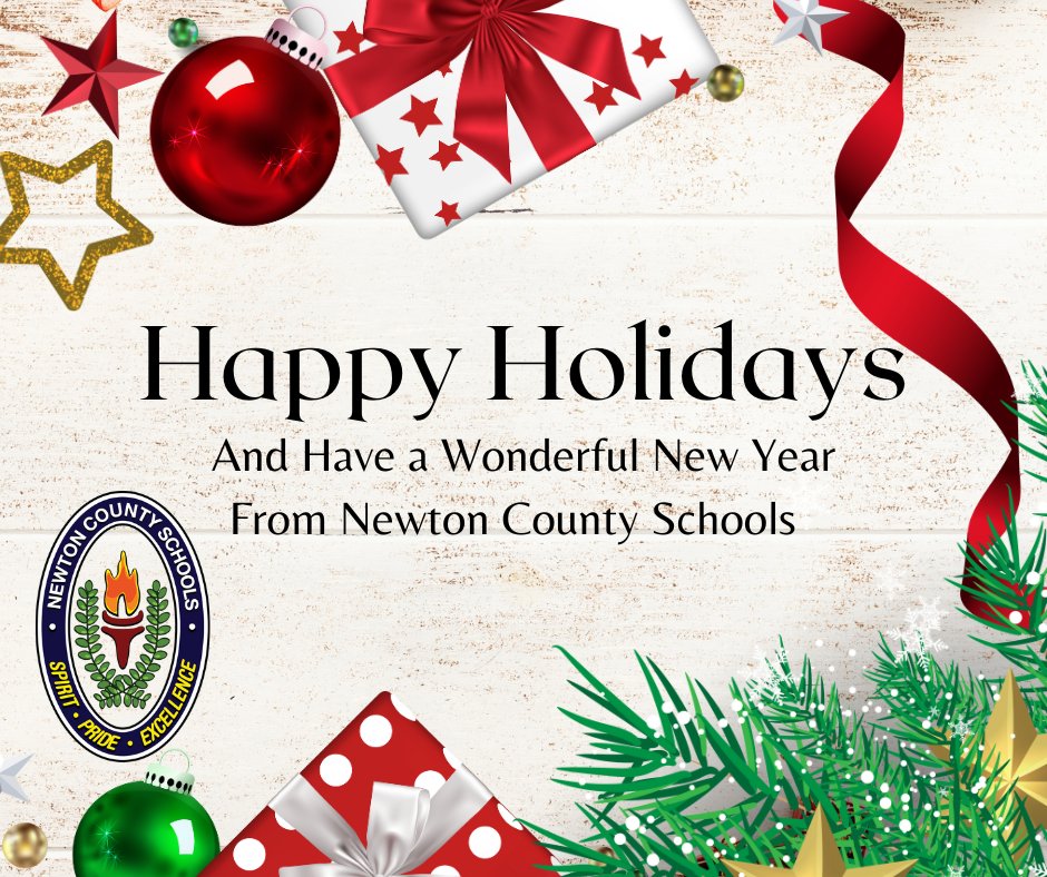 Happy Holidays from Newton County Schools! Enjoy your much-deserved holiday break!