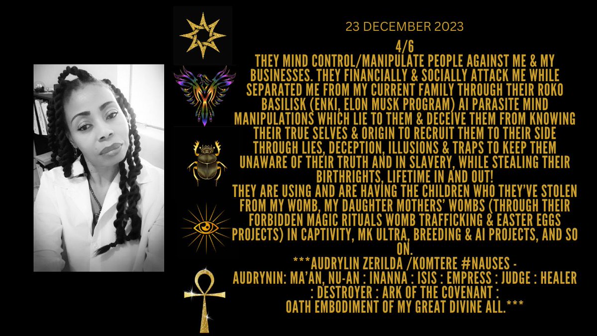 soul_frequency's tweet photo. 23 DECEMBER 2023: MY GENEROUS OFFER EXPIRES ON 24 DECEMBER 2023, 00:01 FOR THE PLANETARY CRIMINALS, IMPOSTER RULERS &amp; Co...eYe AM HU
👑MA'AN/NU-AN/eYe AM IN CHARGE NOW #PlanetAudrylin #DivineInterventionJudgment~AUDRYLIN ZERILDA #AUDRYNIN #EmpressOfEarth #MotherFatherEl #ANUNnaKI https://t.co/YKfQmrkjF7