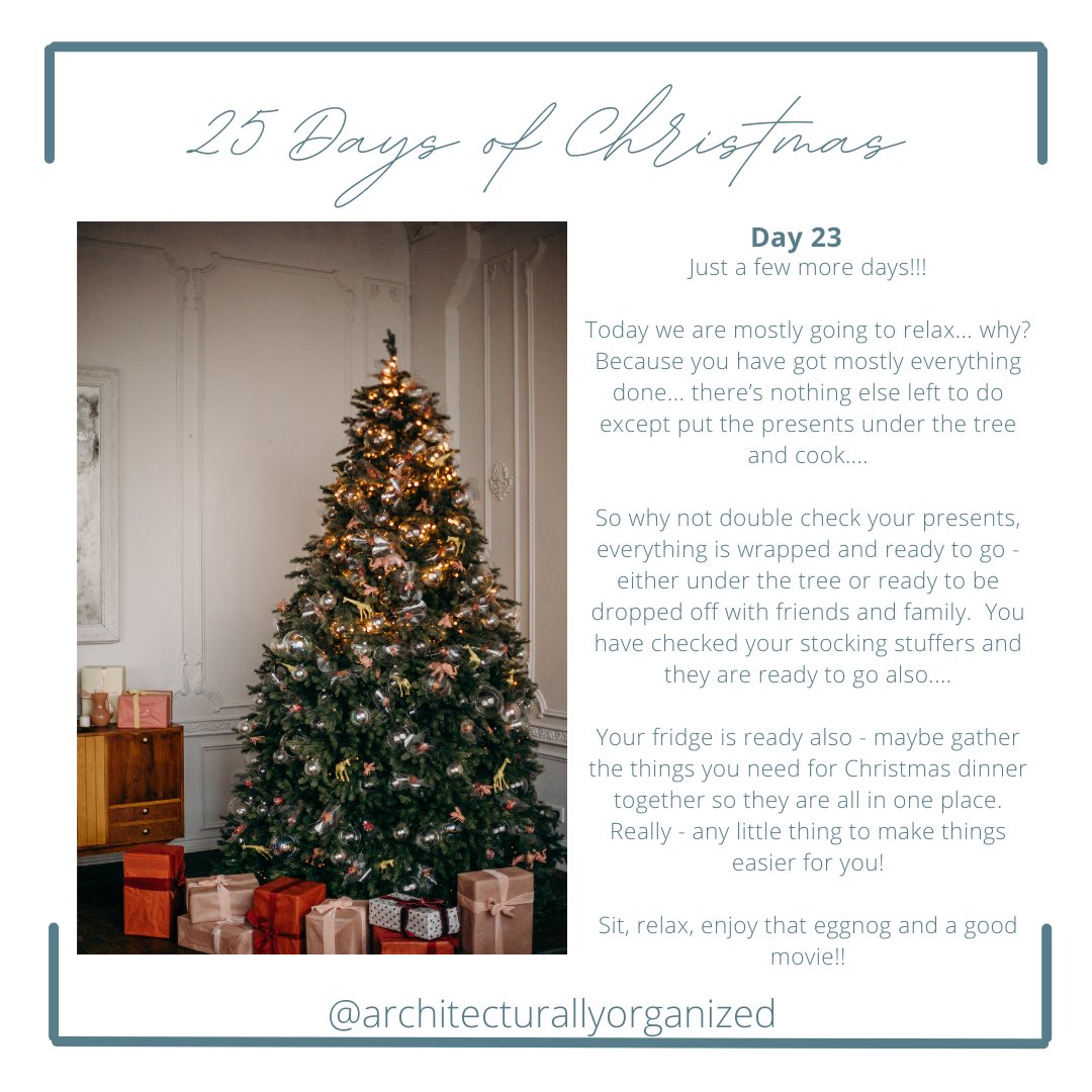 Arch_Organized's tweet photo. 25 Days of Christmas Countdown! You've got the heavy stuff handled-At this point, look around &amp; see that everything is ready.  Presents wrapped &amp; ready to go-Check.  Groceries ready for the meal - Check.  Enjoy some eggnog &amp; a movie! #architecturallyorganized #holidayorganizing https://t.co/ZmTaHZ0mkv