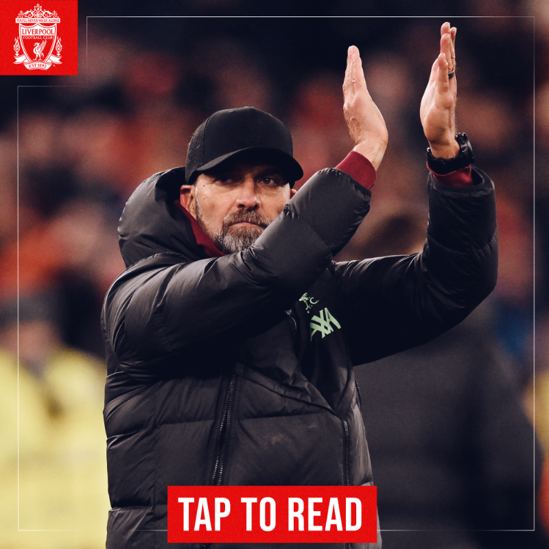 LFC's tweet photo. "Anfield was outstanding tonight, I think everybody felt it. It was brutal. It was really nice to see what we can do all together." ✊

Jürgen Klopp's press conference 🗣️