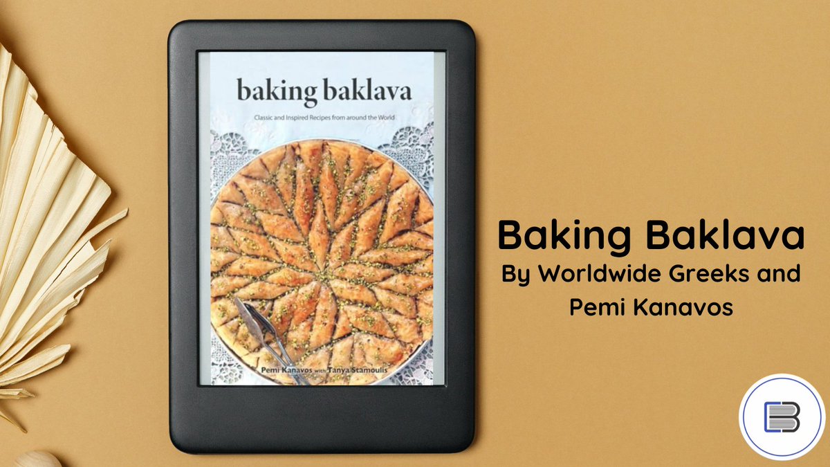 Reader_Writer's tweet photo. 'Baking Baklava: Classic and Inspired Recipes' by Worldwide Greeks is not just a cookbook, it's a stepping-stone towards gastronomic evolution. #ReadAndFeed #Baking https://t.co/L8pBGbKjUW https://t.co/4cqgv1SrN2