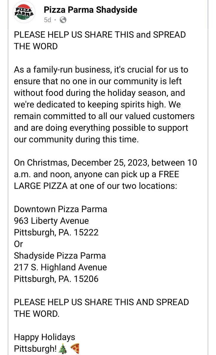 stephrose__xo's tweet photo. Saw this and wanted to spread the word for anyone who might need it! Pizza Parma in shadyside and downtown will be giving away free large pizzas on christmas day between 10am and noon. Please feel free to share! 🚨🍕 https://t.co/QDwpORGBb7