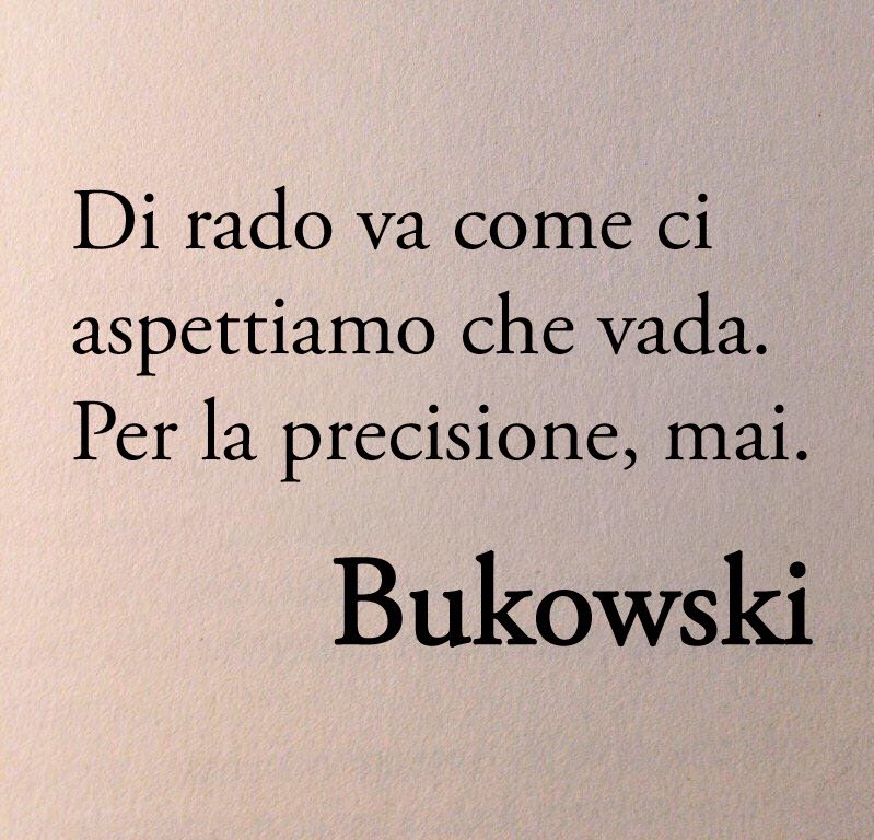Poesiaitalia's tweet image. Di rado va come ci aspettiamo che vada. Per la precisione, mai.