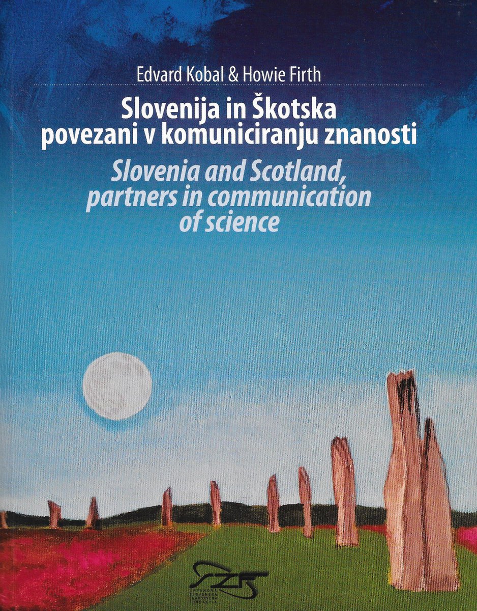 MPavsic's tweet photo. Slovenska znanstvena fundacija, ki s svojim obsežnim programom opozarja na pomen popularizacije in promocije znanosti, je izdala delo Slovenija in Škotska povezani v komuniciranju znanosti/Slovenia and Scotland, partners in communication of science.
https://t.co/yOEDUHp1WX https://t.co/llWQd6ww5M