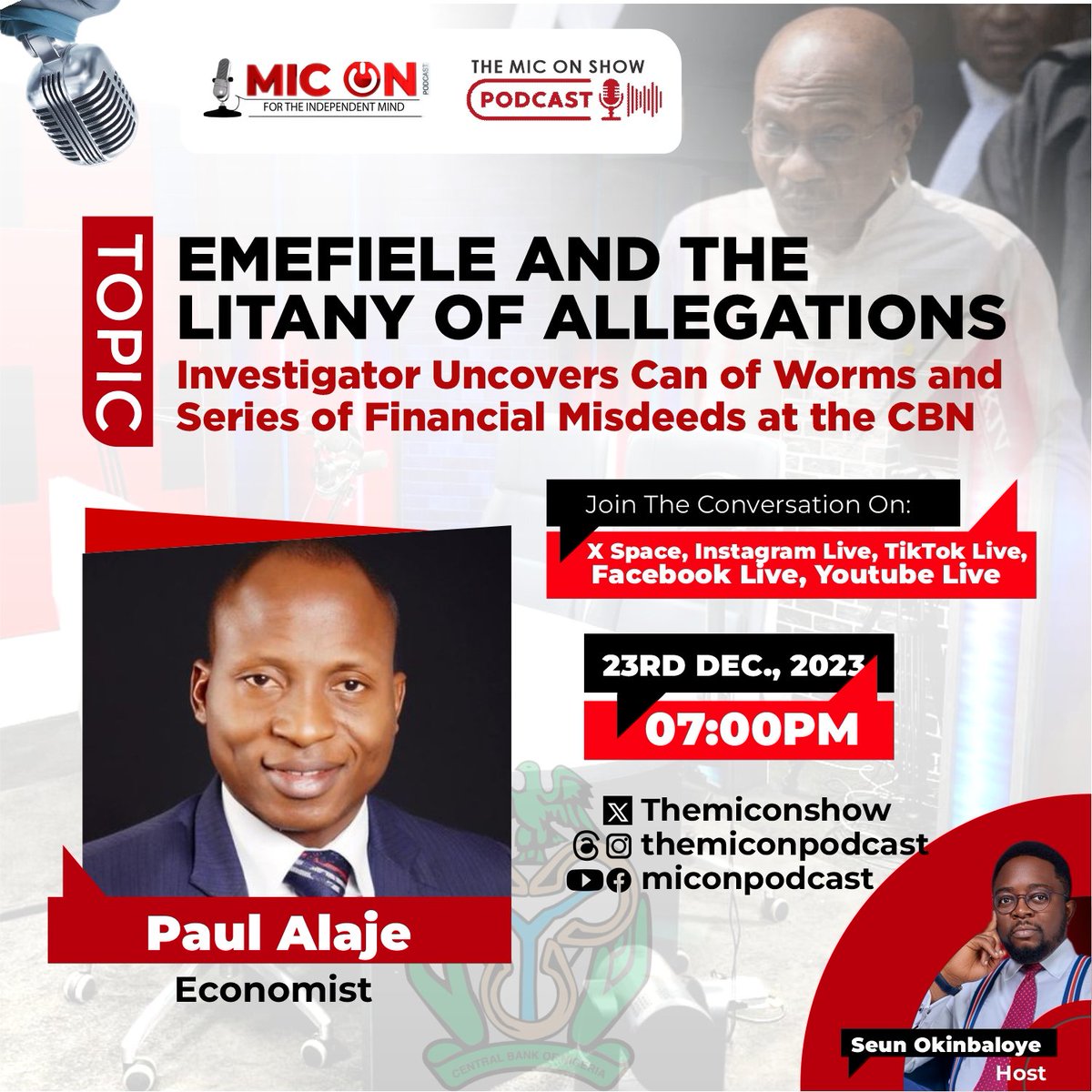 I will be live in a few minutes to discuss the allegations against Ex CBN Governor, Godwin Emefiele and series of financial misdeeds at the CBN. Don't miss this conversation! Join us today at 7pm on The Mic on Podcast on all our social media platforms. Twitter: @Themiconshow…