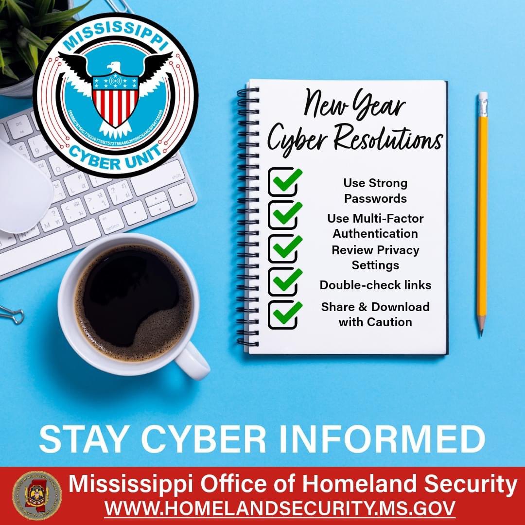 MissDPS's tweet photo. 2024 is right around the corner! Here are some tips from @MS_Homeland_Sec Cyber Unit on enhancing your cybersecurity. 

•Ditch "Password123"
•Befriend MFA
•Review privacy settings
•Double-check links
•Download with caution
• Stay informed

#CyberHygiene #2024Goals https://t.co/tNBhxqdWqx