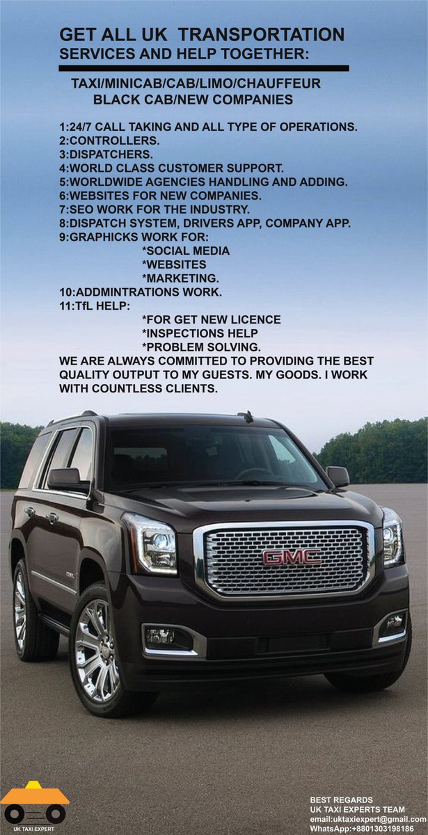 TOO MUCH RUSH NOW FOR THE HOLIDAY. IF YOU NEED ANY SUPPORT FROM OUR SIDE, PLEASE FEEL FREE TO CONTACT US.  WE WILL GIVE OUR BEST SERVICE. 
Best Regards 
Nabiul Hossain 
email:uktaxiexpert@gmail.co
whats app:+8801303198186 
UK TAXI EXPERT