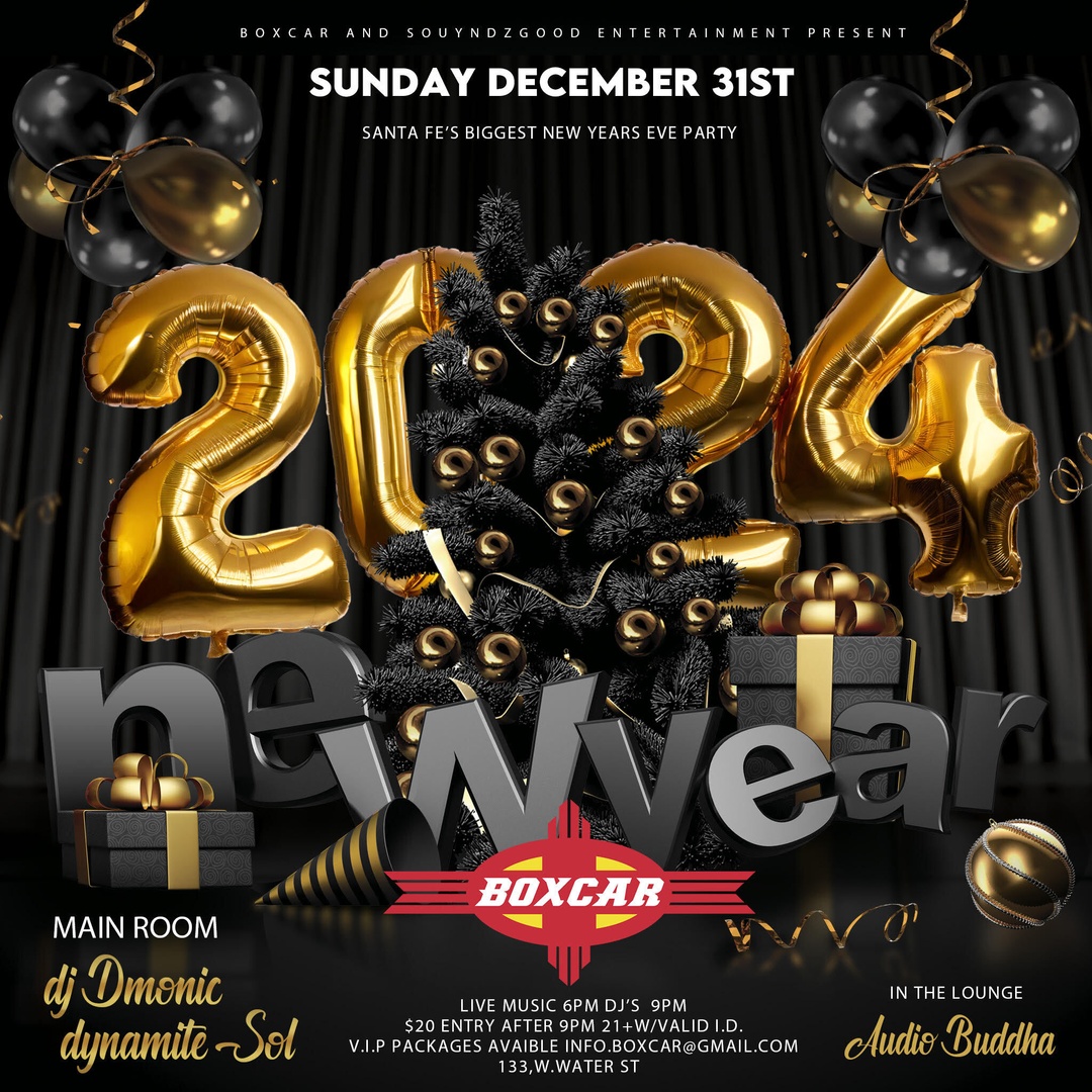 BoxcarSantaFe's tweet photo. Party into 2024 at Santa Fe's biggest NYE Party! Live music will start at 6pm while the $20 cover and the DJ's that will take us into the New Year start at 9pm. Join us on December 31st at Boxcar for biggest NYE bash in town! https://t.co/x8oqLJPFgl