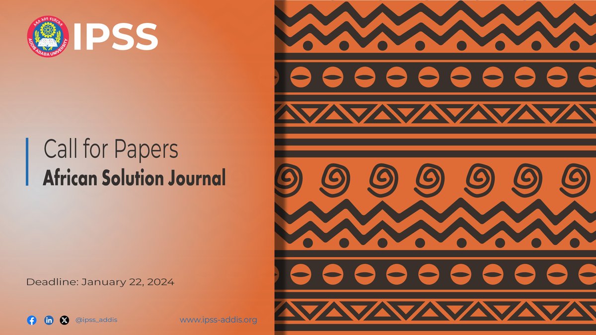 IPSS_Addis's tweet photo. 📢Call for Papers: #African Solution Journal
#Scholars interested in submitting on or before January 22, 2024
#AfSol #Research #Peacekeeping
Read more 👉https://t.co/lYKPC1kH43 https://t.co/RhJqe1HW0O