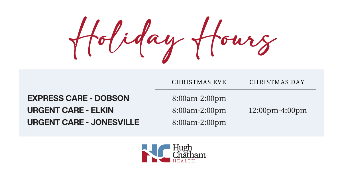 For your convenience, our Urgent and Express Care locations will be open throughout the holidays! For location information, visit hughchatham.org.