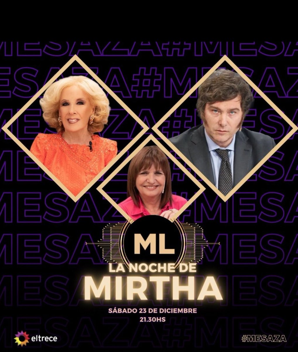 LosHalcones2023's tweet photo. Hoy 
SABADO 23 DE DICIEMBRE 
HORA 21:30
en la MESAZA 
con Mirtha Legrand

EL PRESIDENTE 
DOCTOR JAVIER MILEI 
y 
LA MINISTRA DE SEGURIDAD 
DOCTORA PATRICIA BULLRICH. 

IMPERDIBLE 👇 https://t.co/y20pRQmfqI