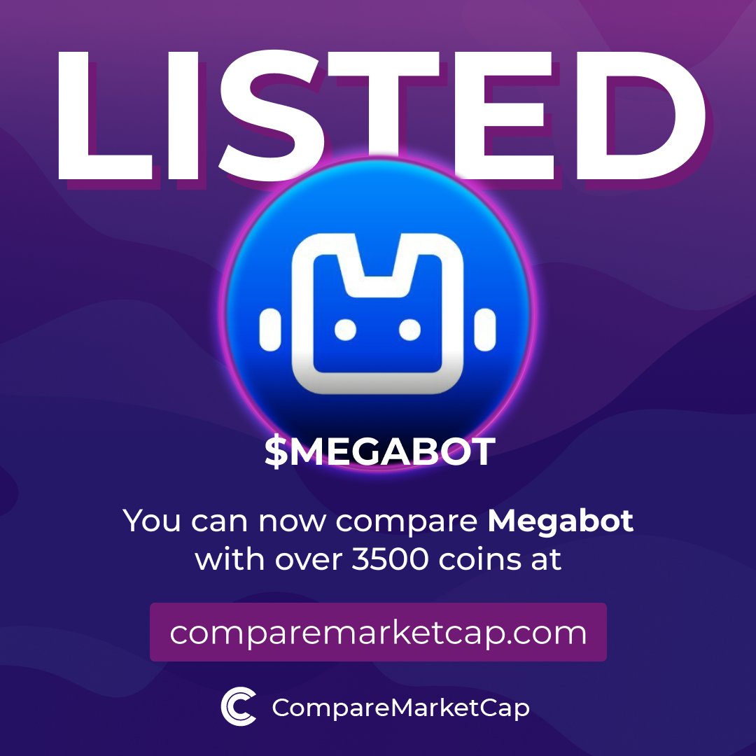 #MEGABOT is now listed on CompareMarketCap!    

📈$2.53M                 
💸$5.68    

Check out Megabot on:  
- Website: megabot.online
- X: @MegabotETH
- Telegram: t.me/megabotETH 

You can now compare Megabot with over 3500 coins on comparemarketcap.com/coin/megabot