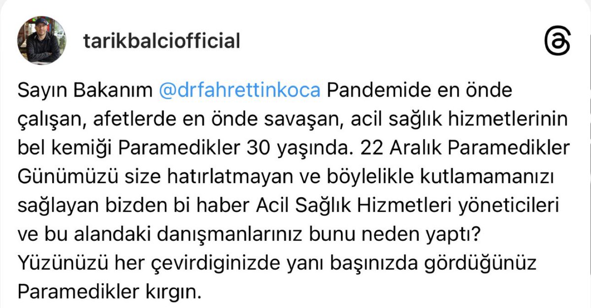 Sayın Bakanım <a href="/drfahrettinkoca/">Dr. Fahrettin Koca</a> Pandemide en önde çalışan afetlerde en önde savaşan Paramedikler 30 yaşında.22 Aralık Paramedikler Günümüzü size hatırlatmayan ve böylelikle kutlanmayan bizden bi haber Acil Sağlık Hizmetleri yöneticileri ve danışmanlarınız bunu neden yaptı?