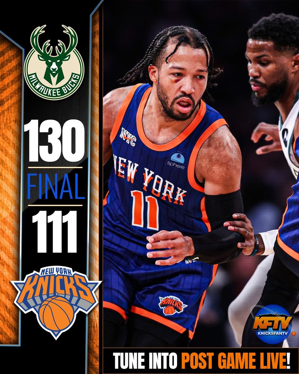KnicksFanTv's tweet photo. The Knicks fall to the Bucks 130-111. Jalen Brunson impressed with 36 points! What's your postgame reaction?! #Knicks #NewYorkForever #KnicksFanTv #JalenBrunson https://t.co/YbRsVqsktV